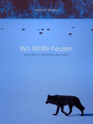 cover image of Wo Wölfe heulen